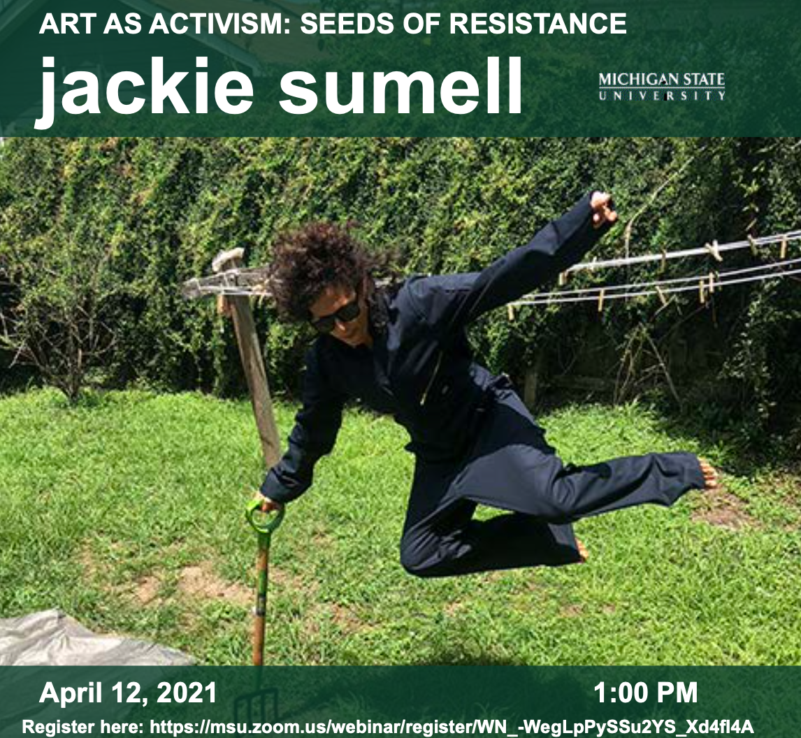 Read more about the article WEBINAR April 12th: “Seeds of Resistance, Jackie Sumell and GSAH Student Work”