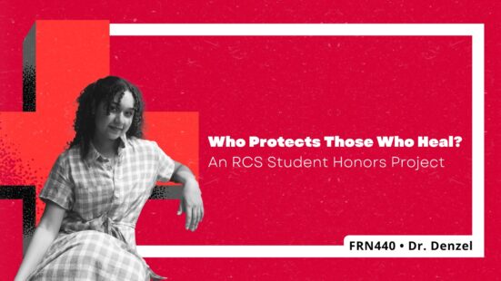 Who Protects Those Who Heal? An RCS Student Honors Project 