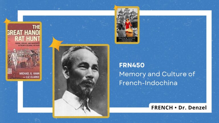 Read more about the article FRN450: Memory and Culture of French-Indochina 