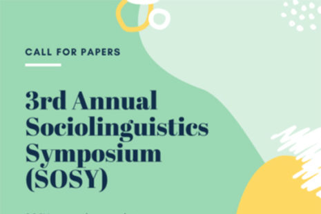 CALL FOR PAPERS: 3rd Annual Sociolinguistics Symposium (SOSY)
