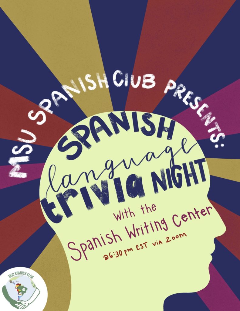 Flyer - MSU Spanish Club Presents: Spanish Language Trivia Night with the Spanish Writing Center